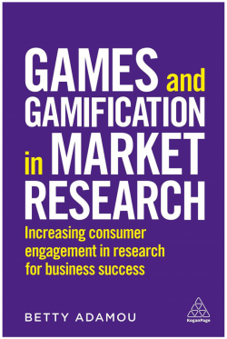 Games and Gamification in Market Research by Betty Adamou